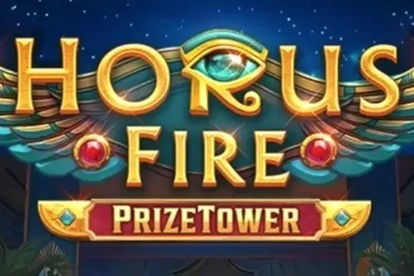 Horus Fire PrizeTower